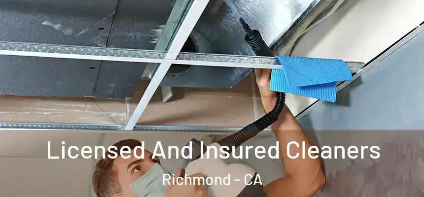 Licensed And Insured Cleaners Richmond - CA