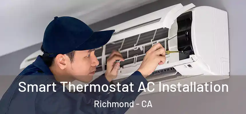 Smart Thermostat AC Installation Richmond - CA